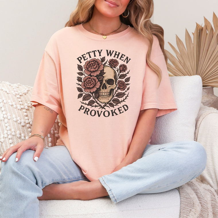 Petty When Provoked Graphic Tee