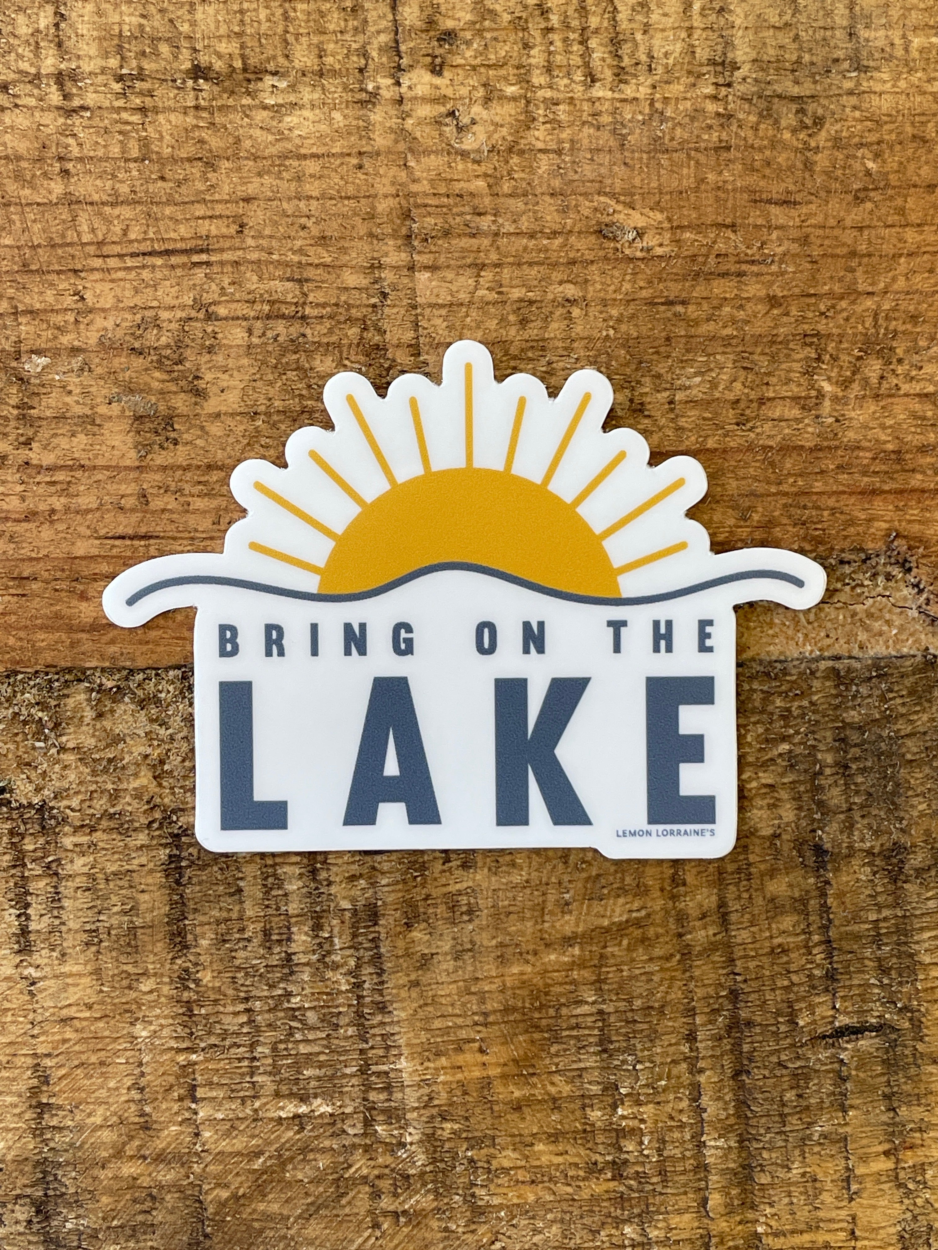 Bring on the Lake Sticker