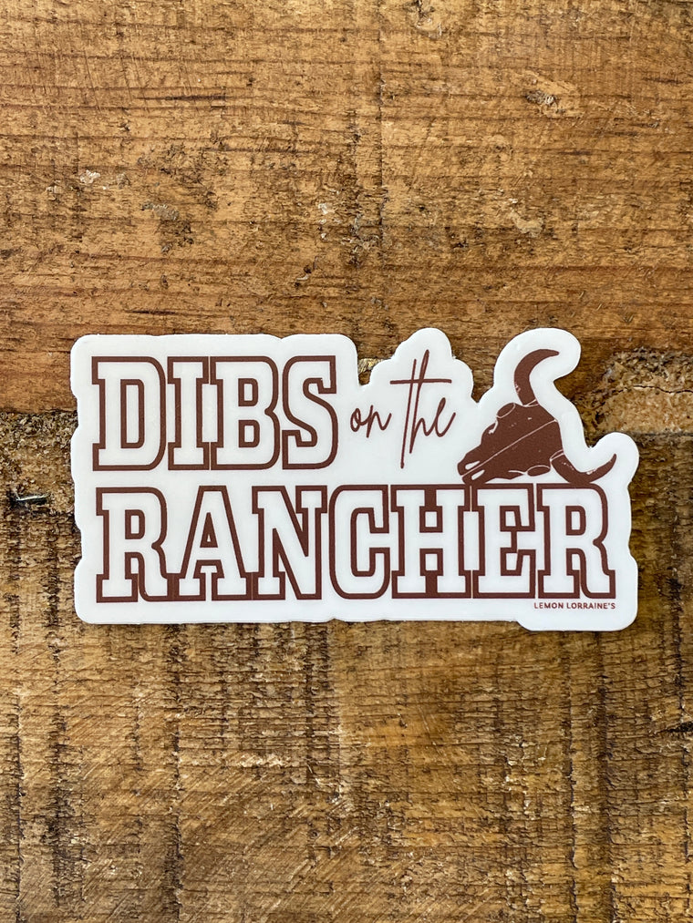 Dibs on the Rancher Sticker
