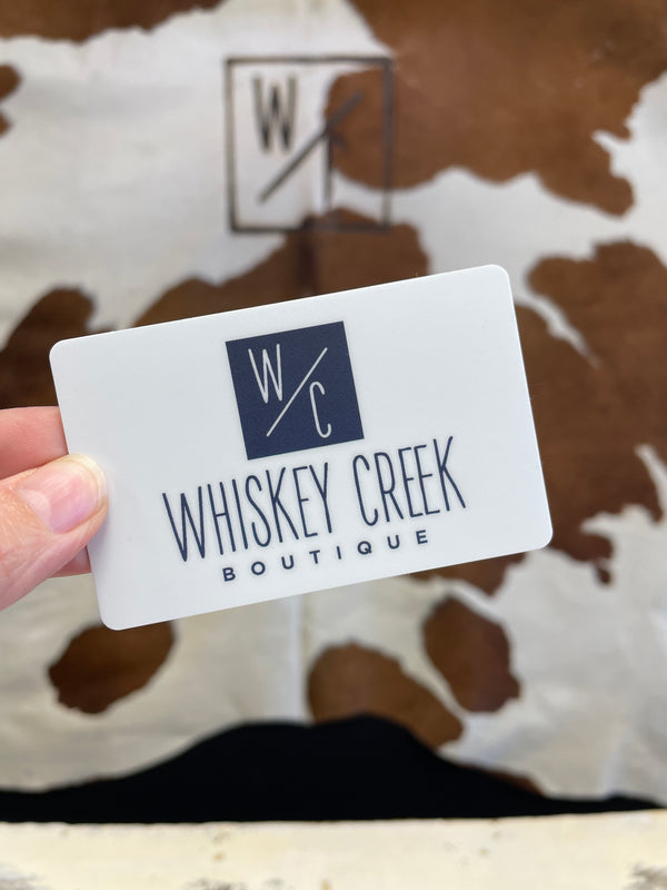 Whiskey Creek Boutique Gift Card